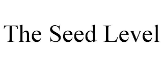 THE SEED LEVEL