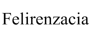 FELIRENZACIA