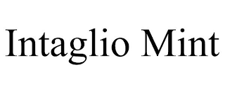 INTAGLIO MINT