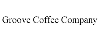 GROOVE COFFEE COMPANY