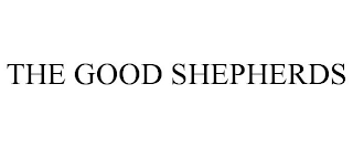 THE GOOD SHEPHERDS