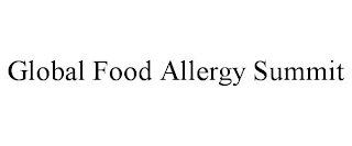 GLOBAL FOOD ALLERGY SUMMIT