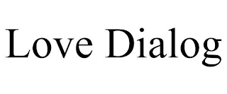 LOVE DIALOG