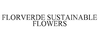 FLORVERDE SUSTAINABLE FLOWERS