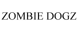 ZOMBIE DOGZ