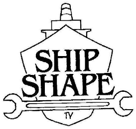 SHIP SHAPE TV