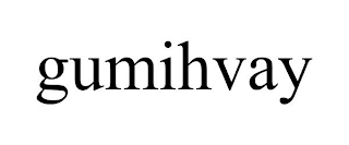 GUMIHVAY