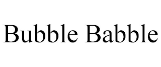 BUBBLE BABBLE