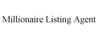 MILLIONAIRE LISTING AGENT