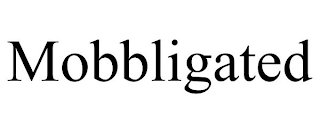 MOBBLIGATED