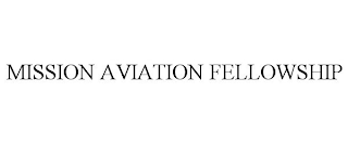 MISSION AVIATION FELLOWSHIP