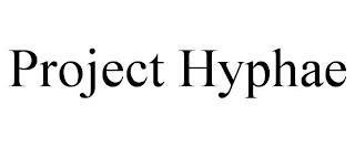 PROJECT HYPHAE