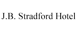 J.B. STRADFORD HOTEL