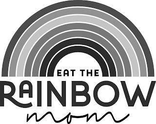 EAT THE RAINBOW MOM