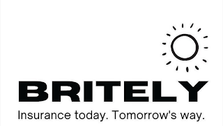 BRITELY INSURANCE TODAY. TOMORROW'S WAY.