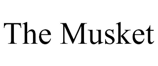 THE MUSKET
