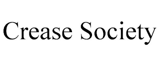 CREASE SOCIETY