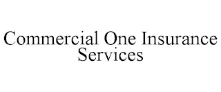 COMMERCIAL ONE INSURANCE SERVICES