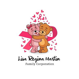 LISA REGINA MARTIN FAMILY CORPORATION