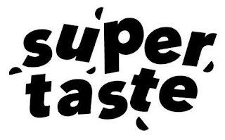 SUPER TASTE