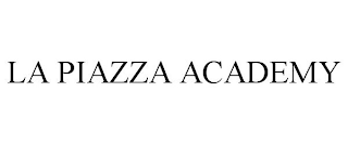 LA PIAZZA ACADEMY