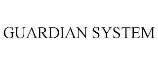 GUARDIAN SYSTEM