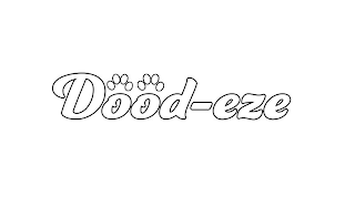 DOOD-EZE