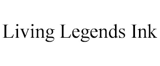 LIVING LEGENDS INK