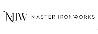 MIW MASTER IRONWORKS