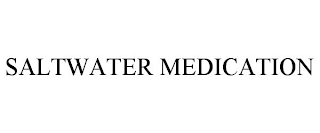 SALTWATER MEDICATION