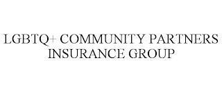 LGBTQ+ COMMUNITY PARTNERS INSURANCE GROUP