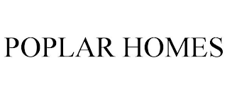 POPLAR HOMES