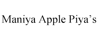 MANIYA APPLE PIYA'S