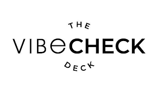 THE VIBE CHECK DECK