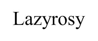 LAZYROSY