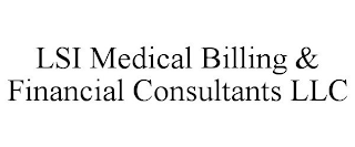 LSI MEDICAL BILLING & FINANCIAL CONSULTANTS LLC