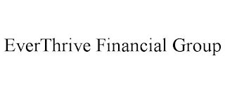 EVERTHRIVE FINANCIAL GROUP