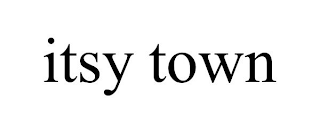 ITSY TOWN