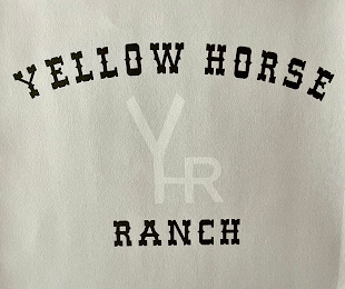 YHR YELLOW HORSE RANCH