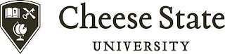 CHEESE STATE UNIVERSITY