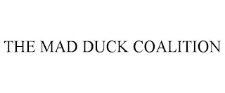 THE MAD DUCK COALITION