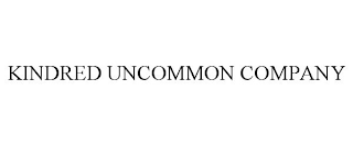 KINDRED UNCOMMON COMPANY