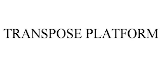 TRANSPOSE PLATFORM