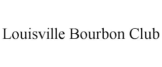 LOUISVILLE BOURBON CLUB