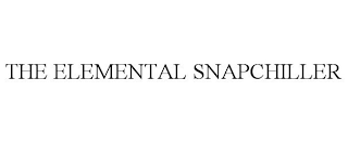 THE ELEMENTAL SNAPCHILLER