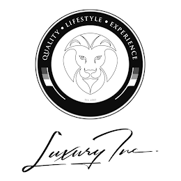 QUALITY · LIFESTYLE · EXPERIENCE EST. 2002 LUXURY INC.