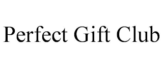 PERFECT GIFT CLUB