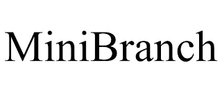 MINIBRANCH