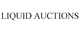 LIQUID AUCTIONS