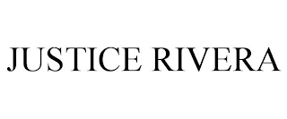 JUSTICE RIVERA